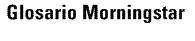 Morningstar Glossary